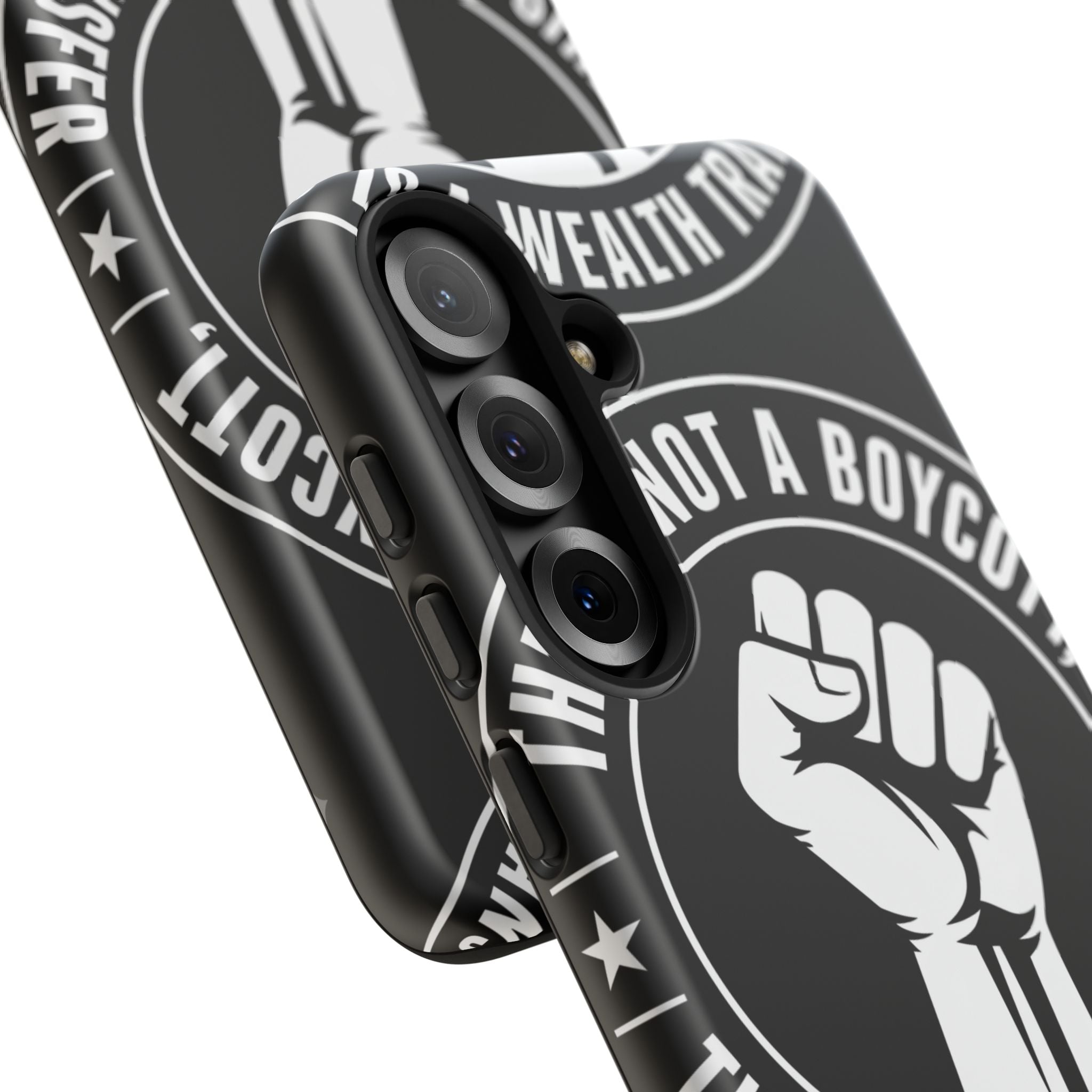 Tough Cases Phone Case — "This Is Not a Boycott, This Is a Wealth Transfer"