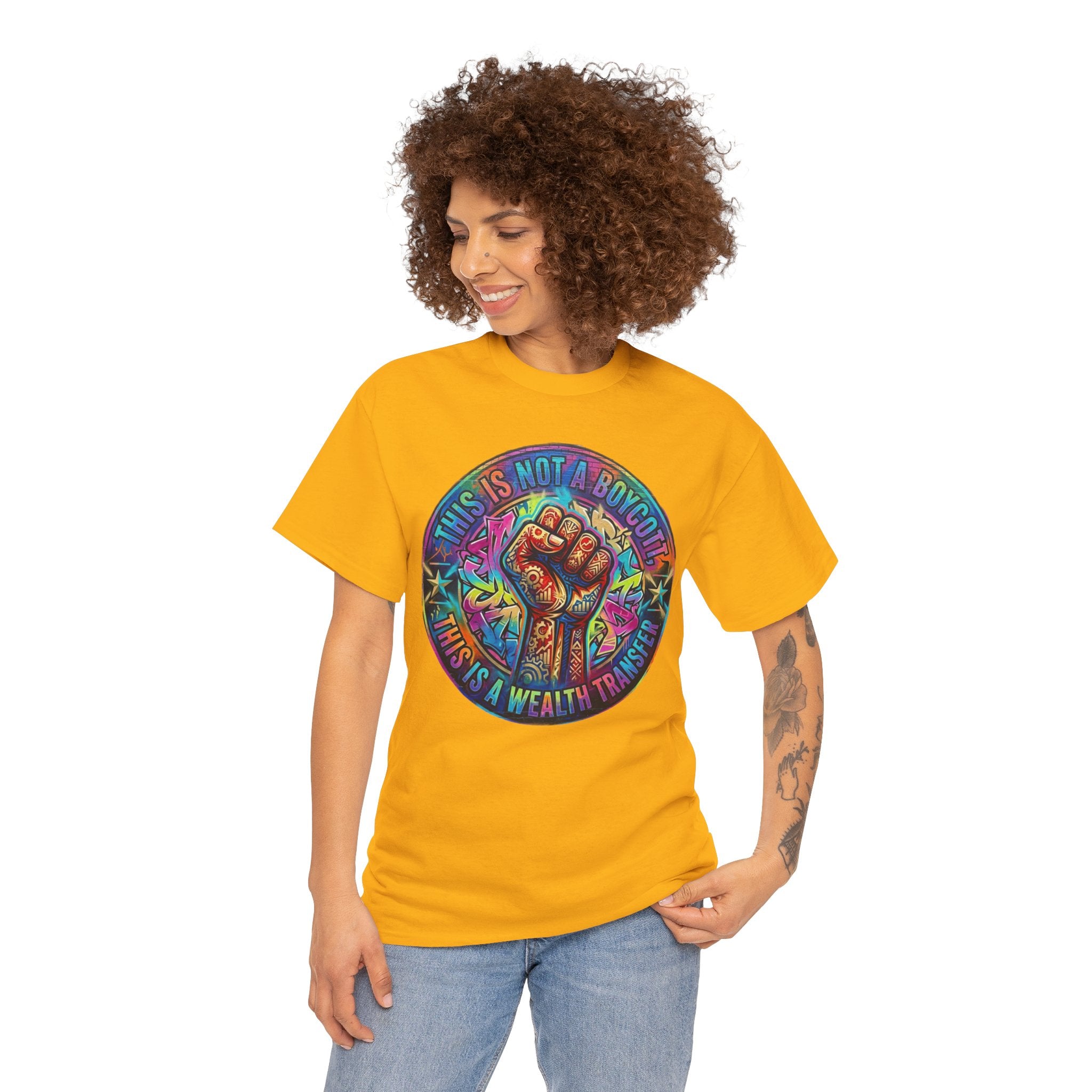 Fist of Strength Graphic Tee — “This Is Not A Boycott, This Is A Wealth Transfer”
