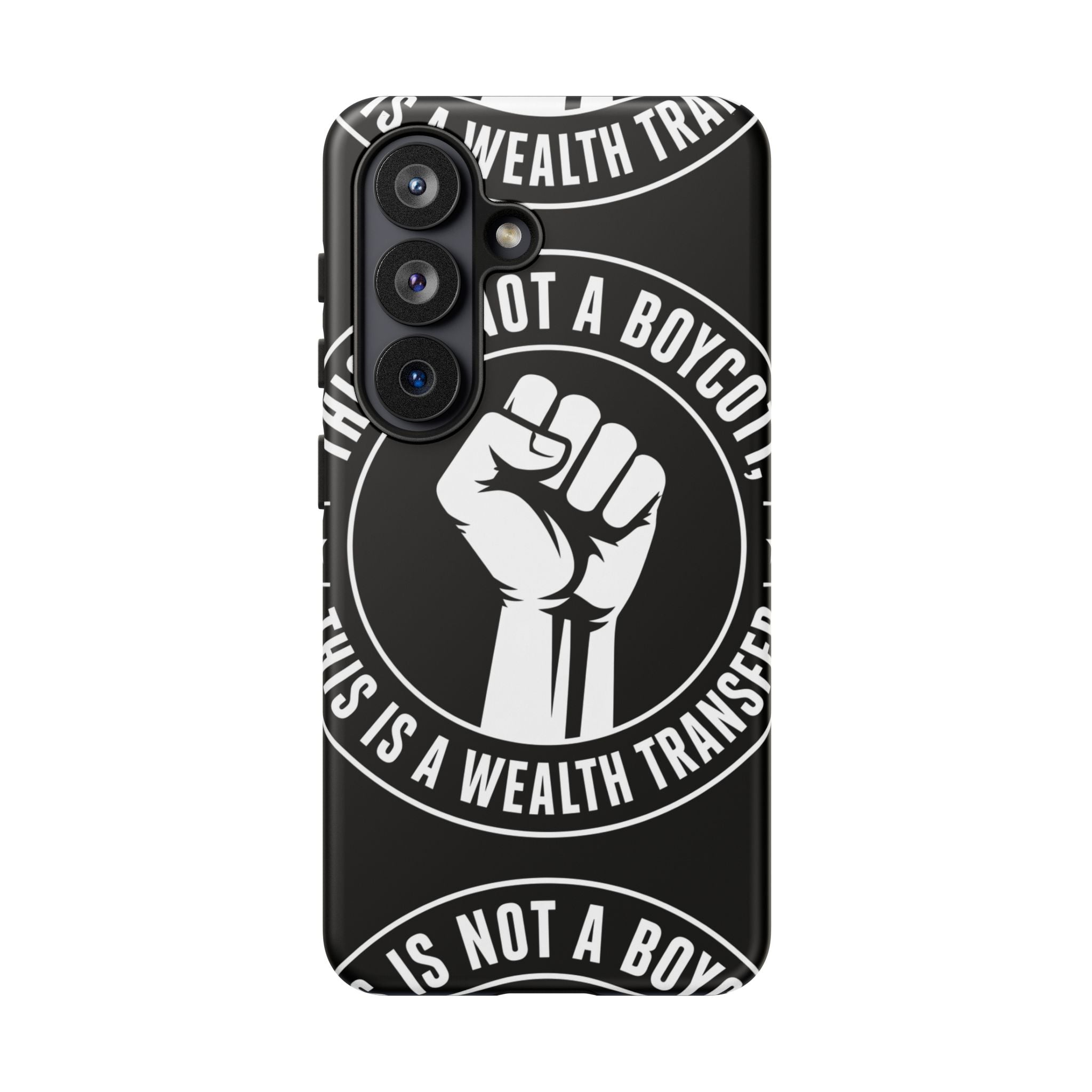 Tough Cases Phone Case — "This Is Not a Boycott, This Is a Wealth Transfer"