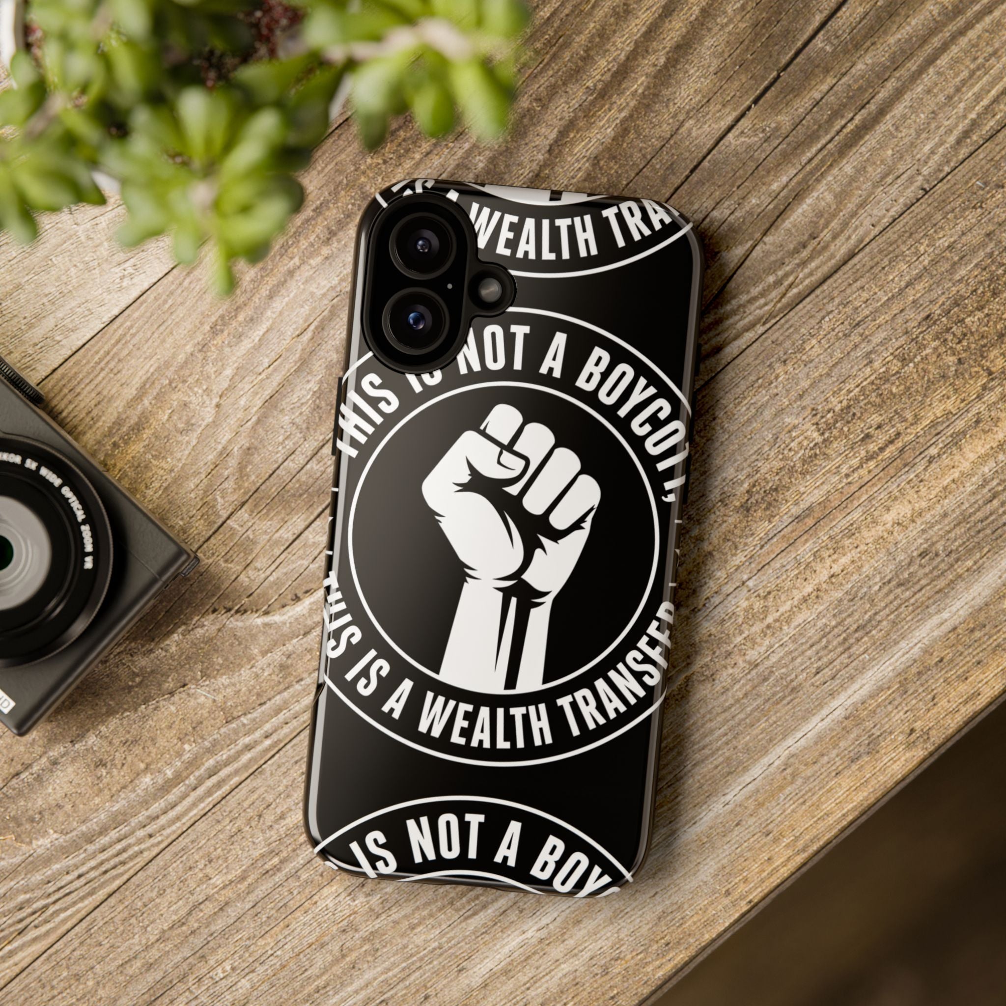 Tough Cases Phone Case — "This Is Not a Boycott, This Is a Wealth Transfer"