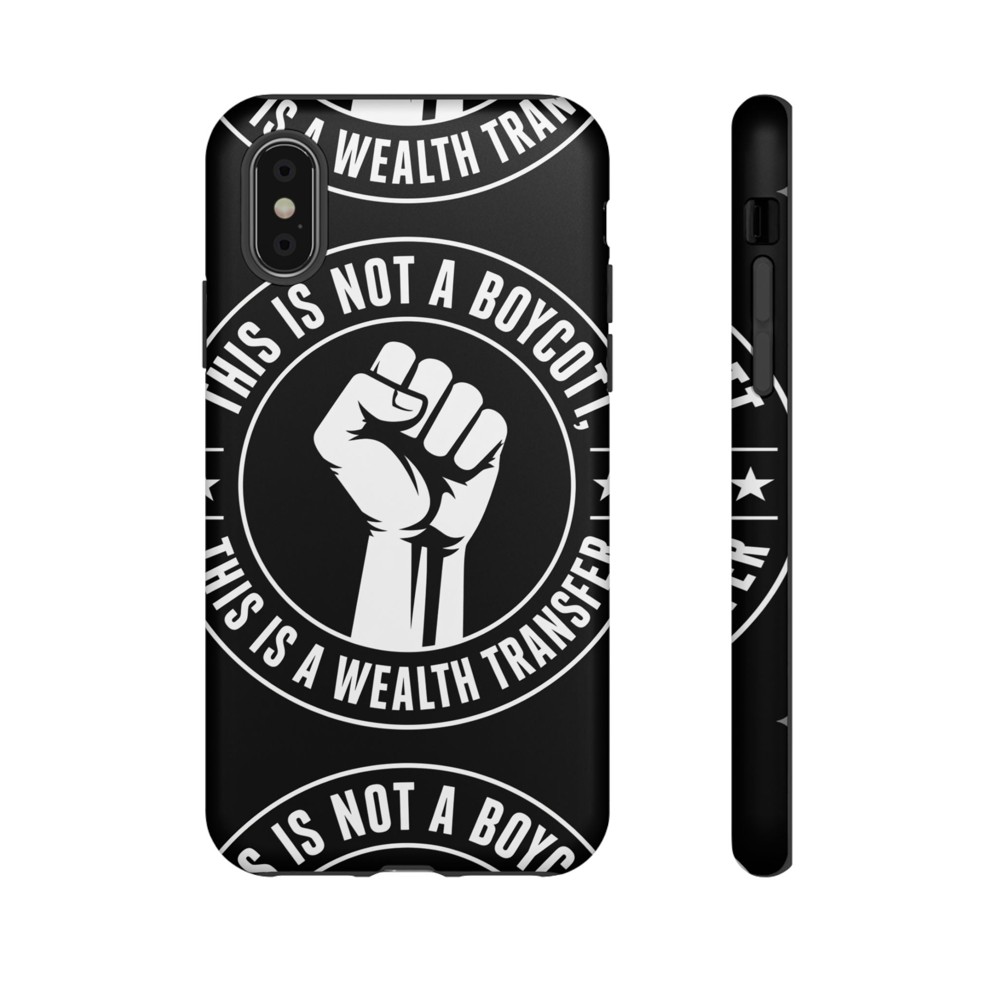 Tough Cases Phone Case — "This Is Not a Boycott, This Is a Wealth Transfer"