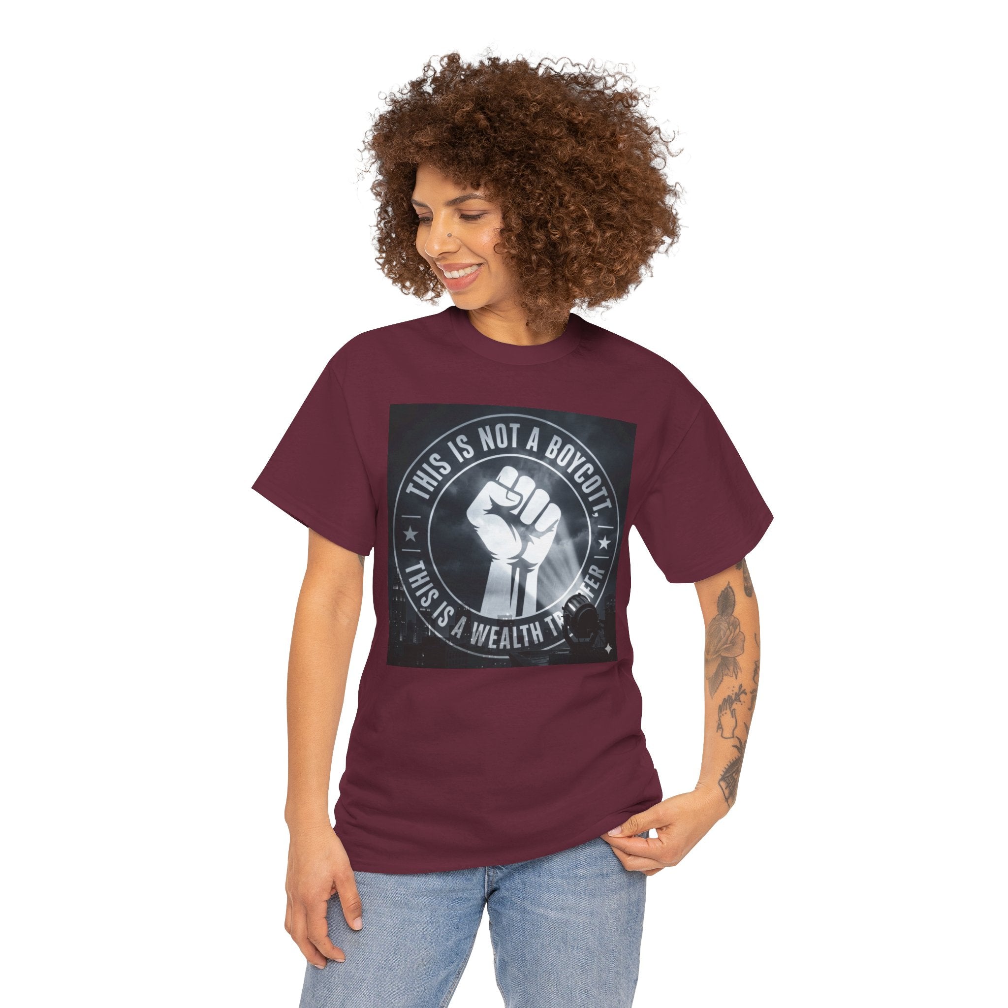 Pro-Union Fist T-Shirt — "This Is Not a Boycott, This Is a Wealth Transfer"