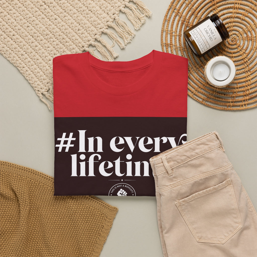 In Every Lifetime Tee — Social Justice Fist Graphic T-Shirt