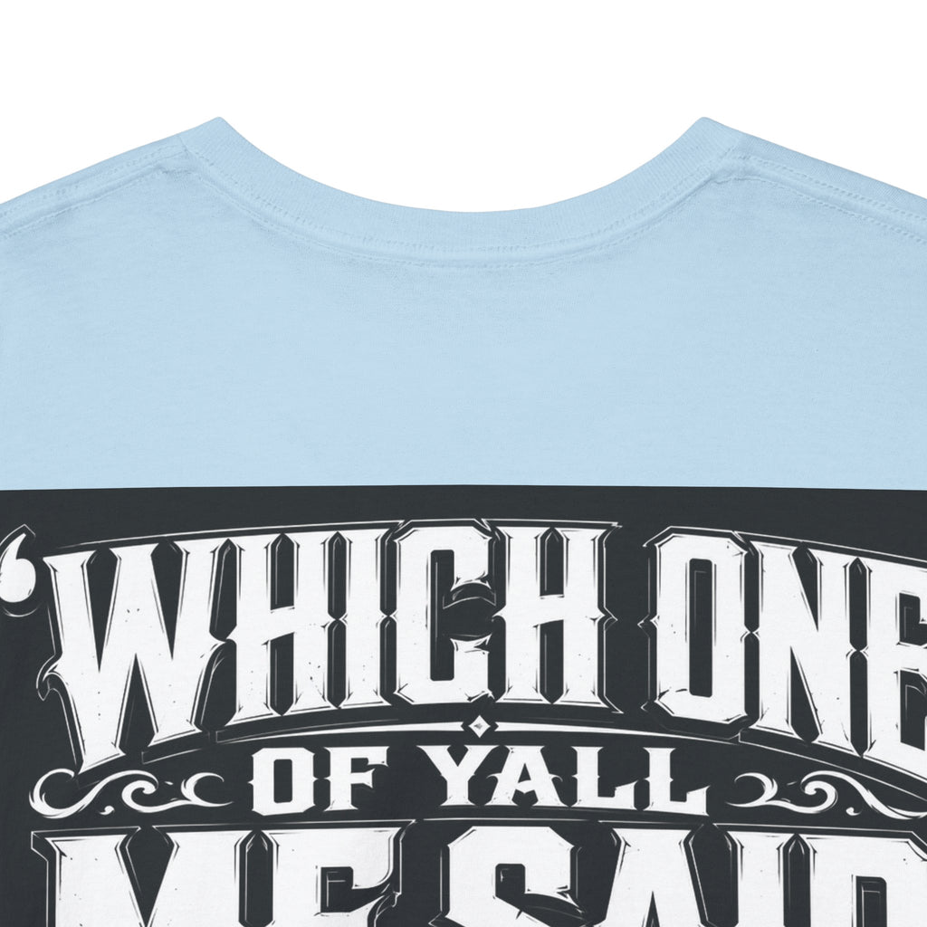Badger Portrait Tee — "Which One of Y’all MF Said Something About a Home?" Graphic T‑Shirt