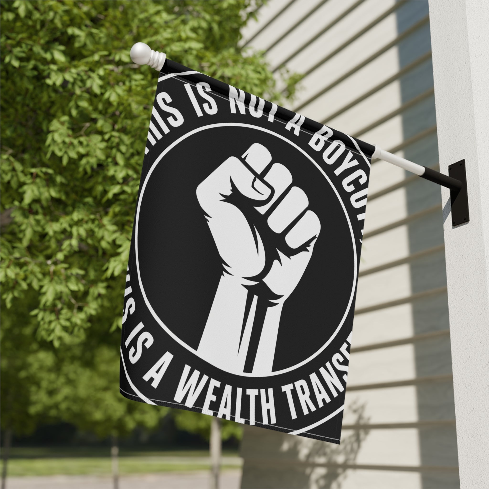 Garden Flag — "This Is Not a Boycott, This Is a Wealth Transfer" Raised Fist Banner