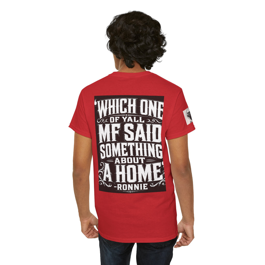 Badger Portrait Tee — "Which One of Y’all MF Said Something About a Home?" Graphic T‑Shirt