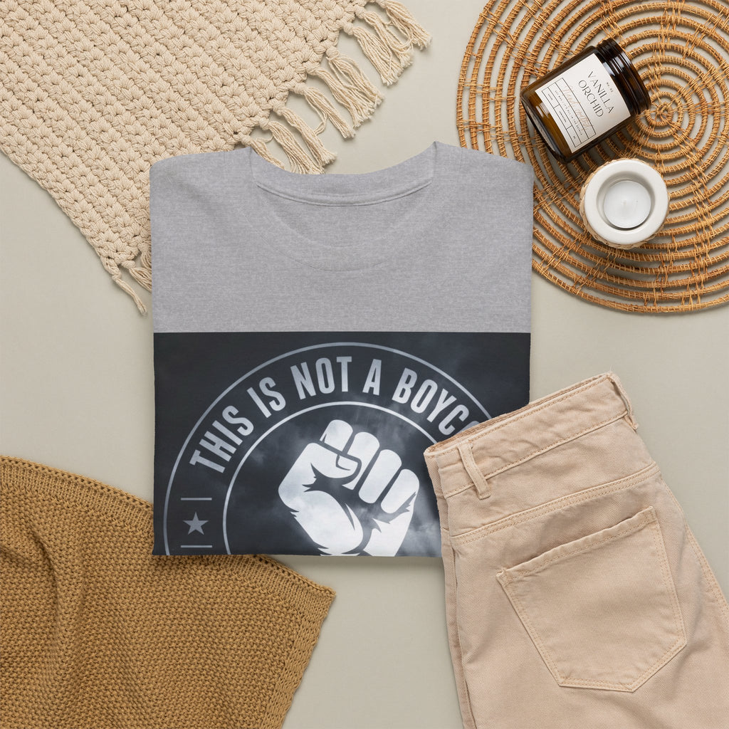 Pro-Union Fist T-Shirt — "This Is Not a Boycott, This Is a Wealth Transfer"