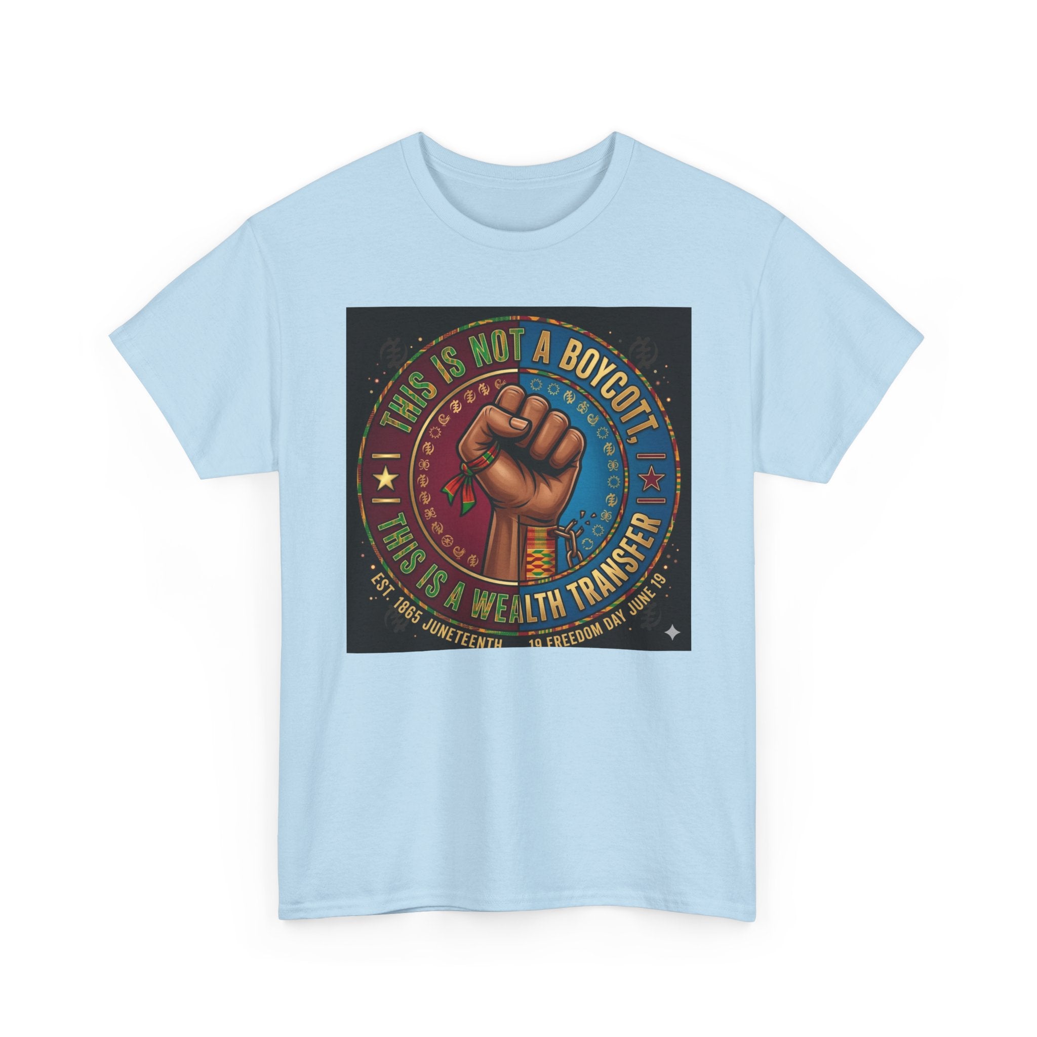 Political Activist Tee — "This Is Not a Boycott, This Is a Wealth Transfer" Fist Graphic Shirt