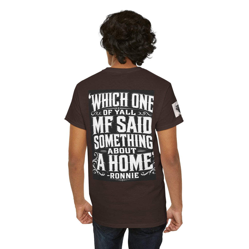 Badger Portrait Tee — "Which One of Y’all MF Said Something About a Home?" Graphic T‑Shirt