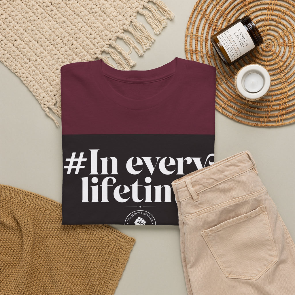 In Every Lifetime Tee — Social Justice Fist Graphic T-Shirt