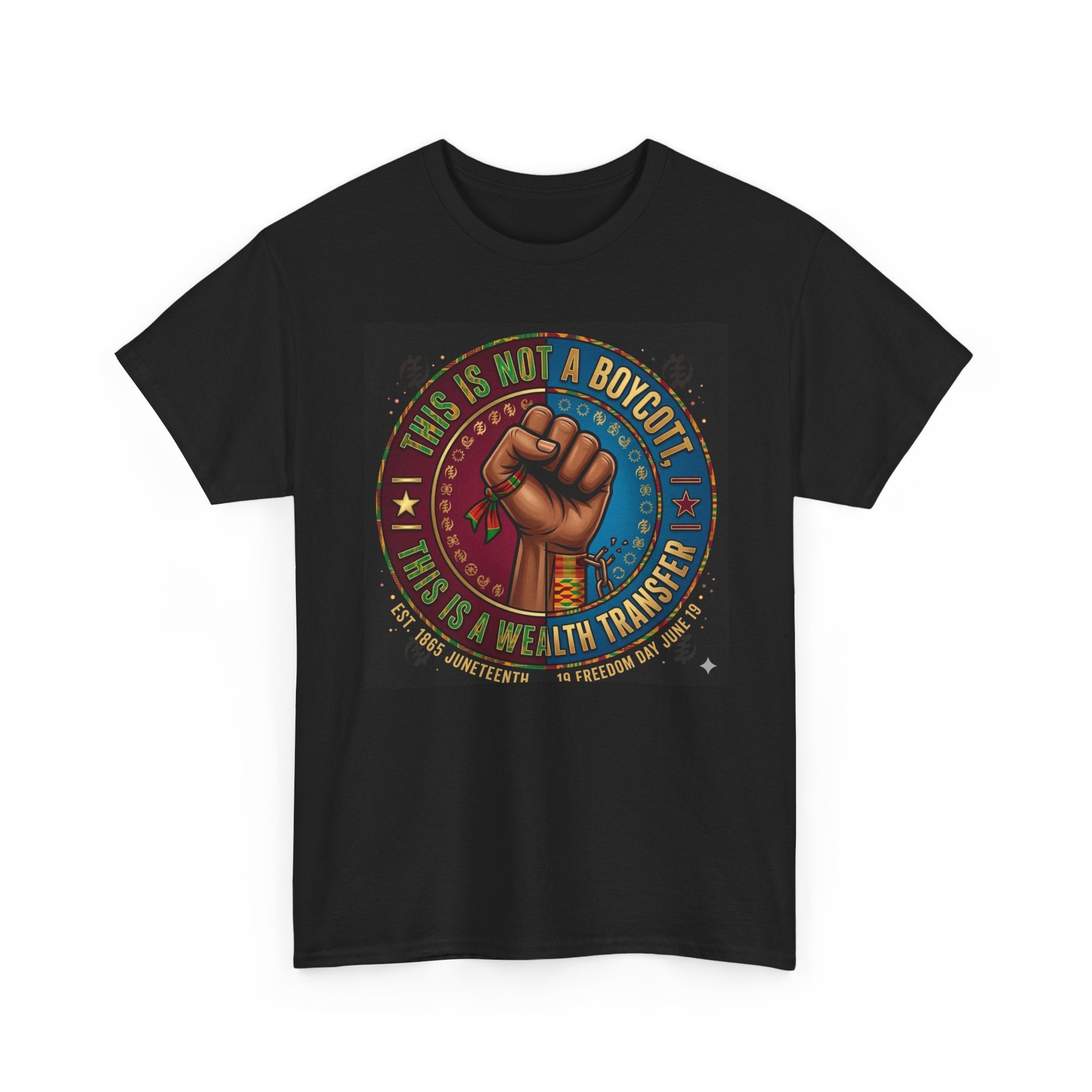 Political Activist Tee — "This Is Not a Boycott, This Is a Wealth Transfer" Fist Graphic Shirt