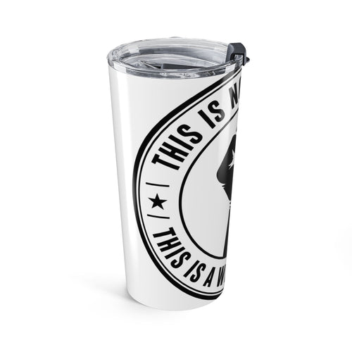 Copy of 20oz Tumbler — "This Is Not A Bonus, It's A Wealth Transfer" Travel Mug with Raised Fist Graphic