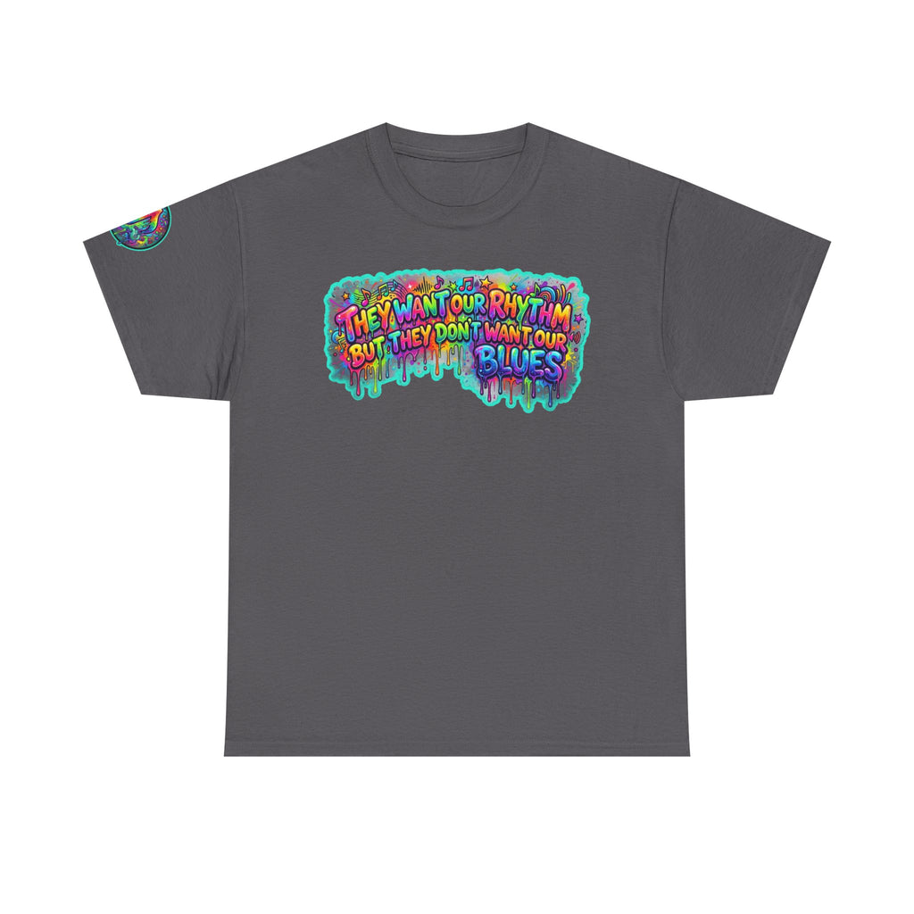 Music Vibes Tee — “They Want Our Rhythm But They Don’t Want Our Blues” Psychedelic Drip Note T-Shirt
