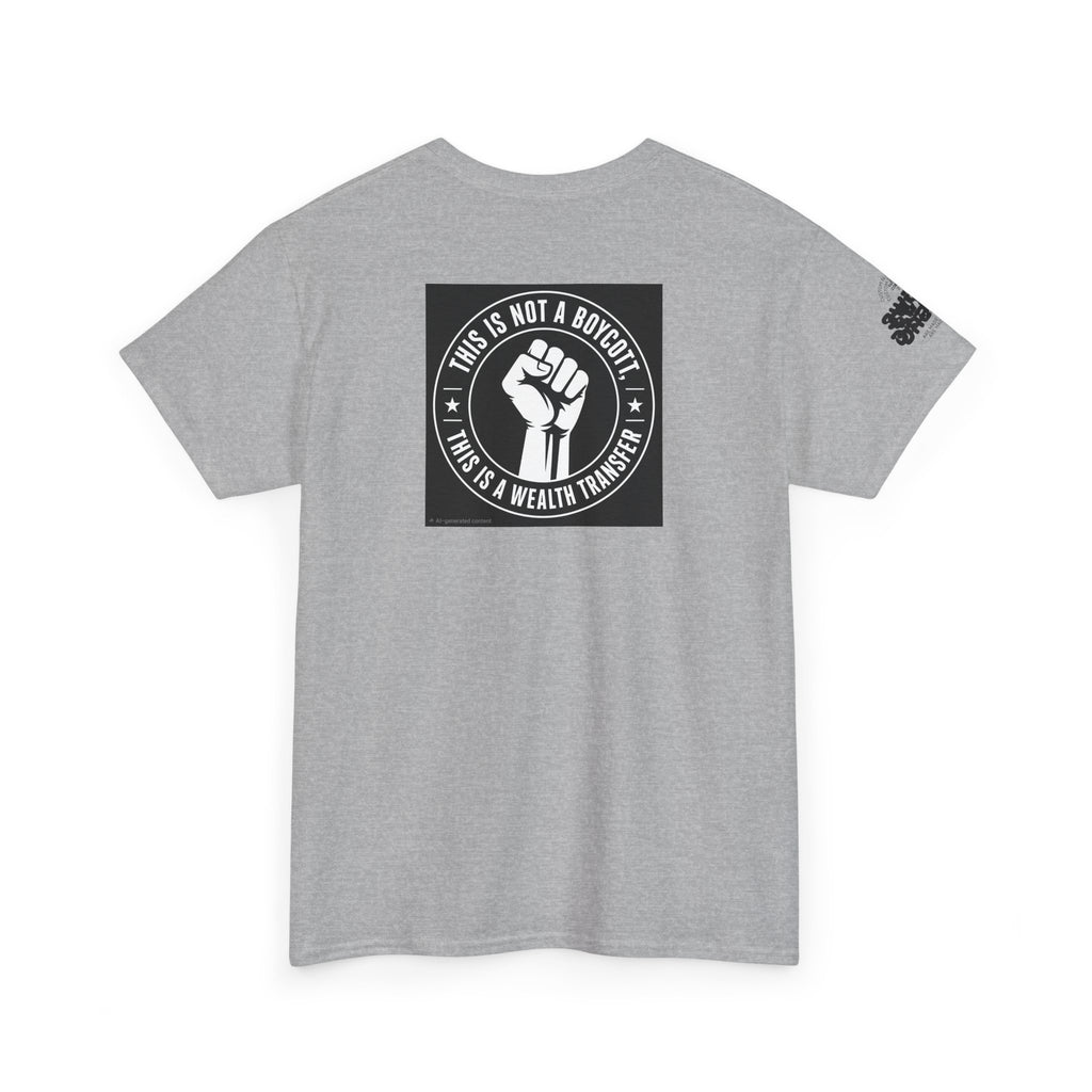 Graphic Tee — 'This Is Not A Boycott, This Is A Wealth Transfer' Back Print with Reading Child Artwork