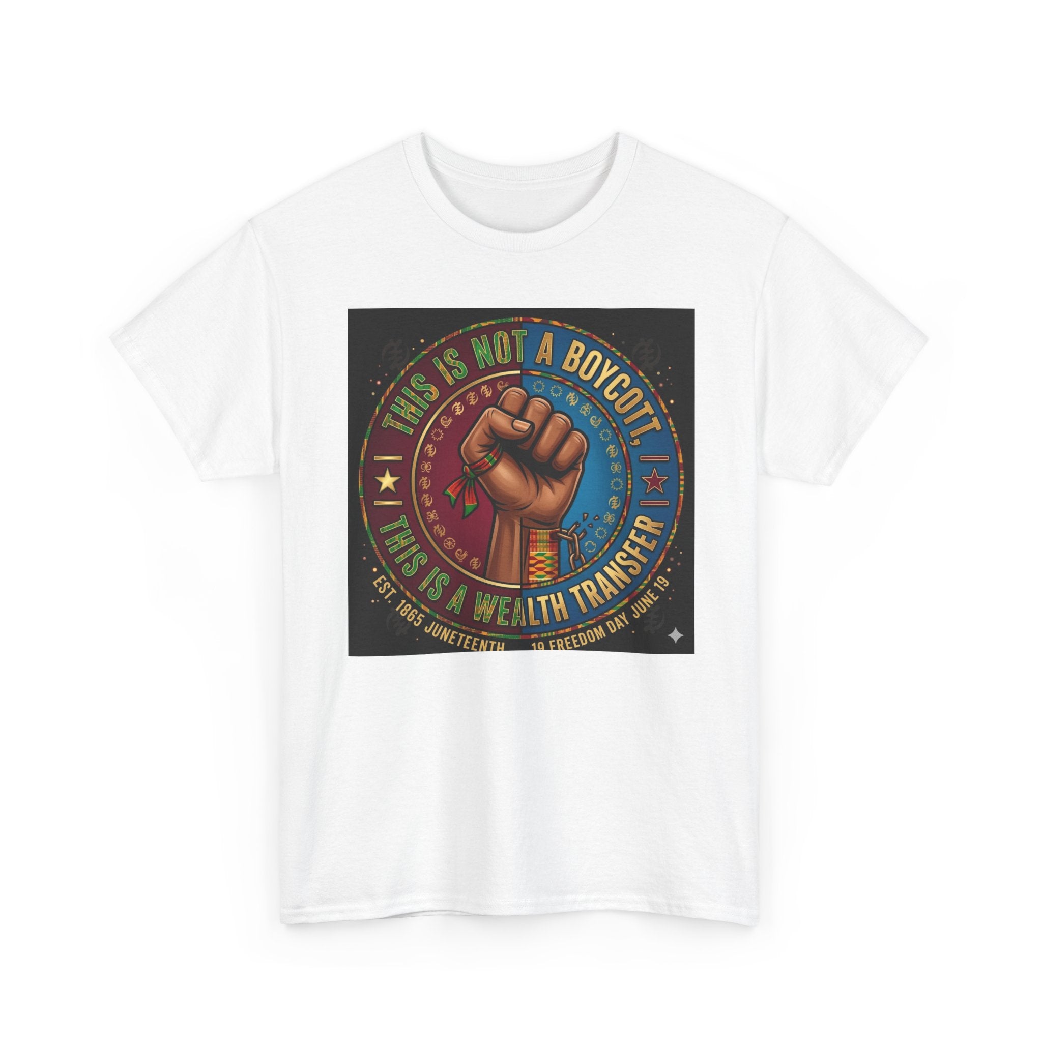 Political Activist Tee — "This Is Not a Boycott, This Is a Wealth Transfer" Fist Graphic Shirt