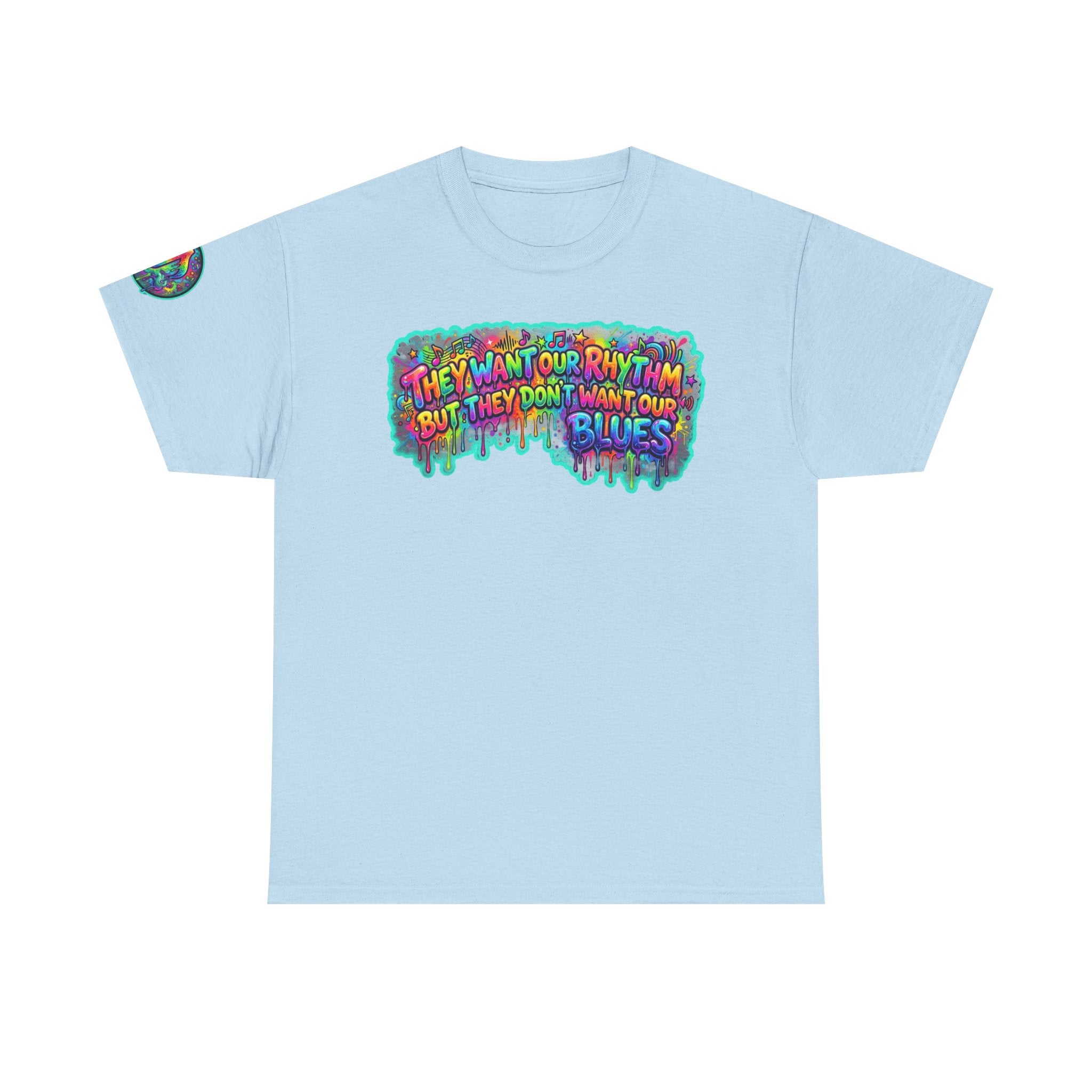 Music Vibes Tee — “They Want Our Rhythm But They Don’t Want Our Blues” Psychedelic Drip Note T-Shirt