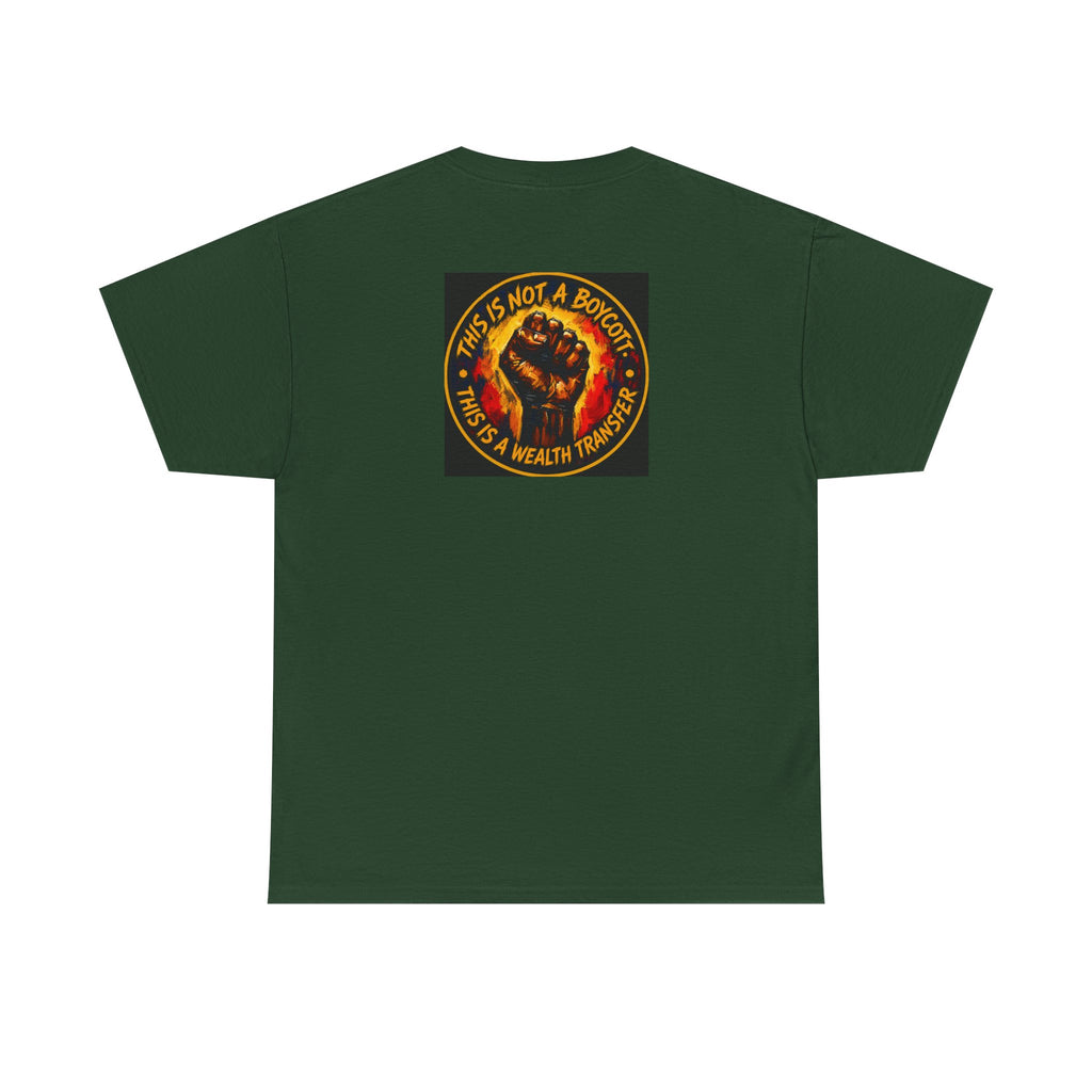 Black Power T‑Shirt — 'This Is Not A Boycott, This Is A Wealth Transfer' Protest Tee