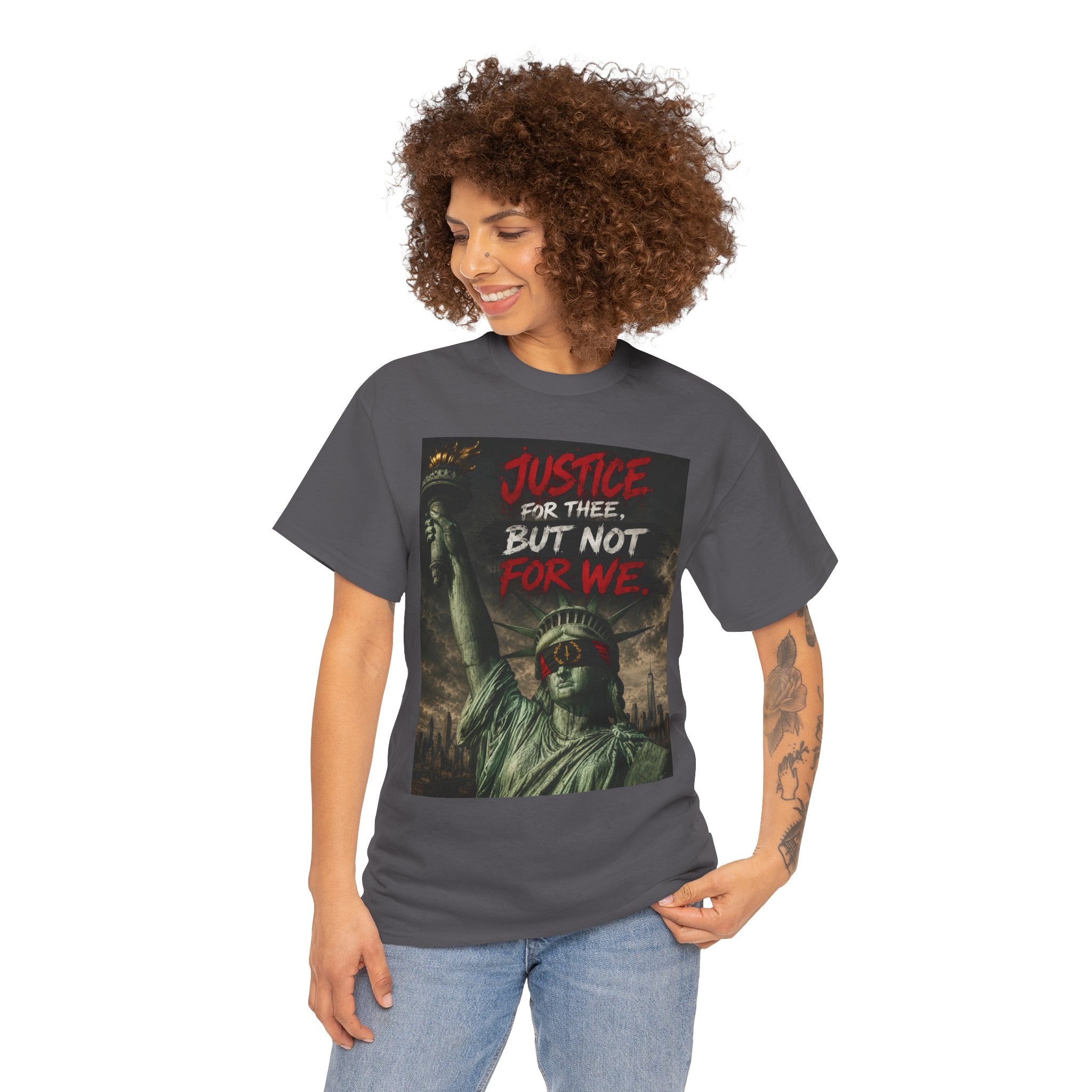 Protest Justice T-Shirt — “Justice For Thee, But Not For We” Graphic Tee