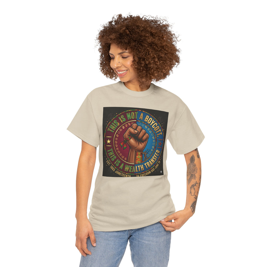 Political Activist Tee — "This Is Not a Boycott, This Is a Wealth Transfer" Fist Graphic Shirt
