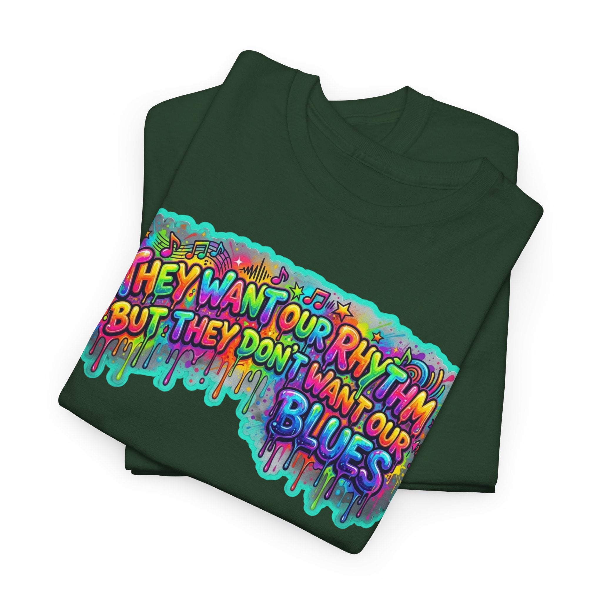 Music Vibes Tee — “They Want Our Rhythm But They Don’t Want Our Blues” Psychedelic Drip Note T-Shirt