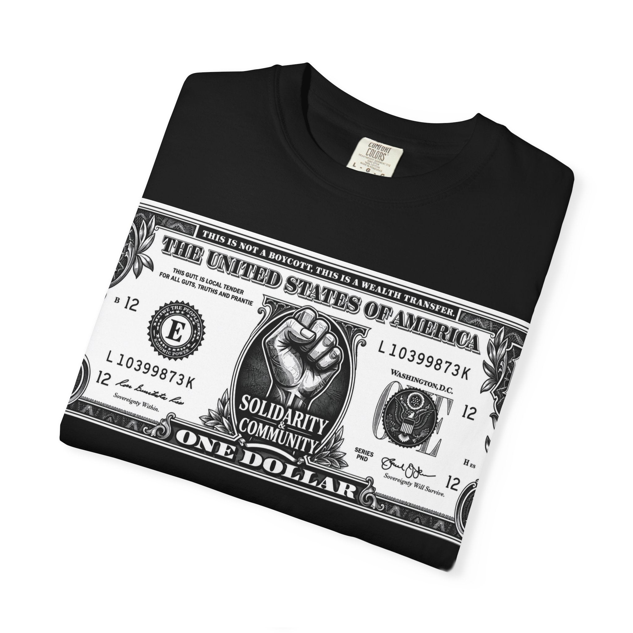 Wealth Transfer Dollar Graphic T-Shirt — “This Is Not A Boycott” Fist Design