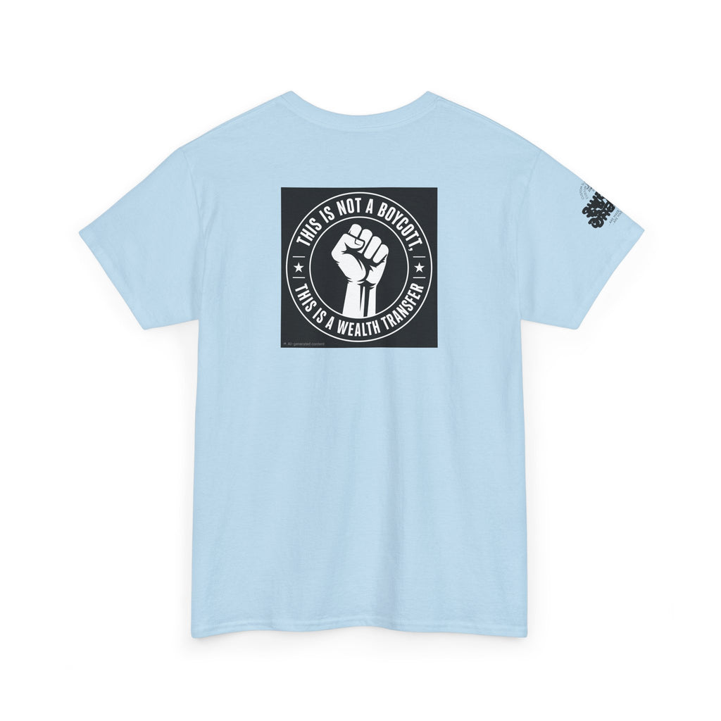 Graphic Tee — 'This Is Not A Boycott, This Is A Wealth Transfer' Back Print with Reading Child Artwork