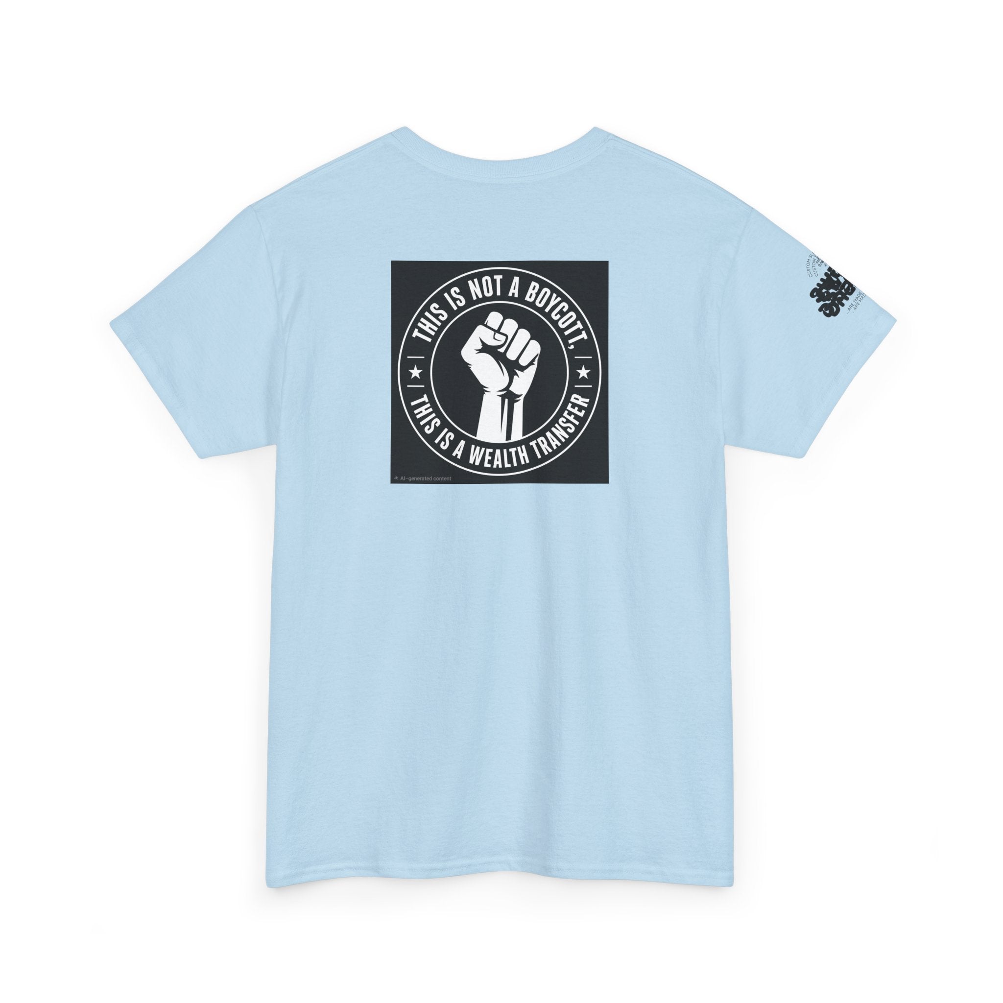 Graphic Tee — 'This Is Not A Boycott, This Is A Wealth Transfer' Back Print with Reading Child Artwork