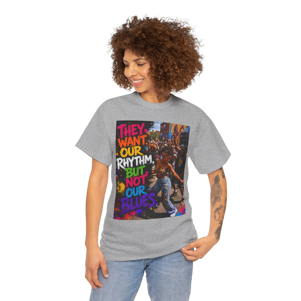 They Want Our Rhythm But Not Our Blues Tee — Black Power Fist Social Justice T-Shirt