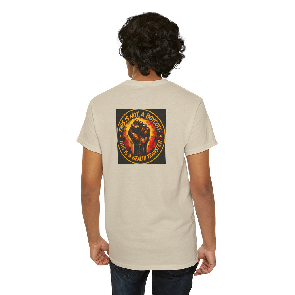 Black Power T‑Shirt — 'This Is Not A Boycott, This Is A Wealth Transfer' Protest Tee