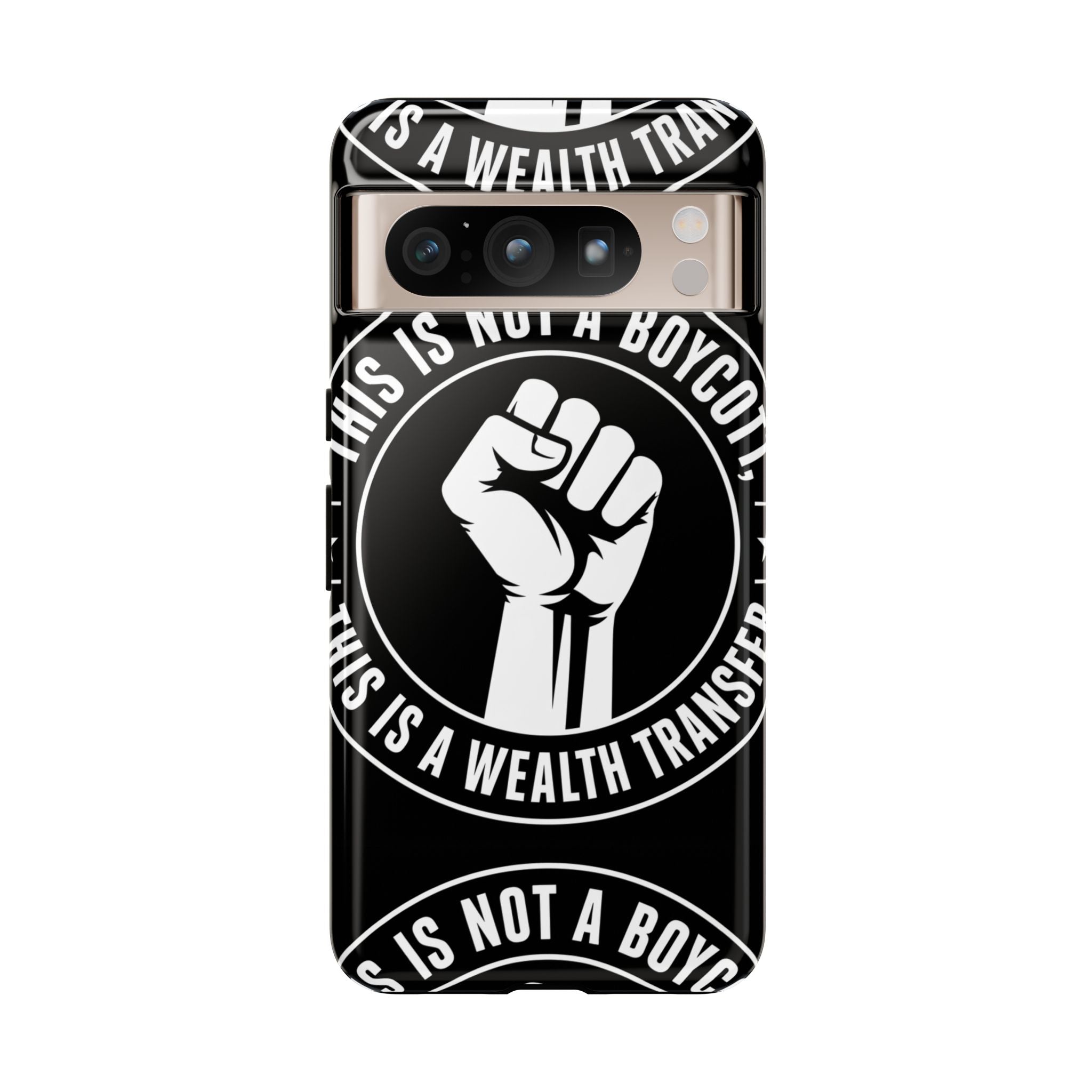 Tough Cases Phone Case — "This Is Not a Boycott, This Is a Wealth Transfer"