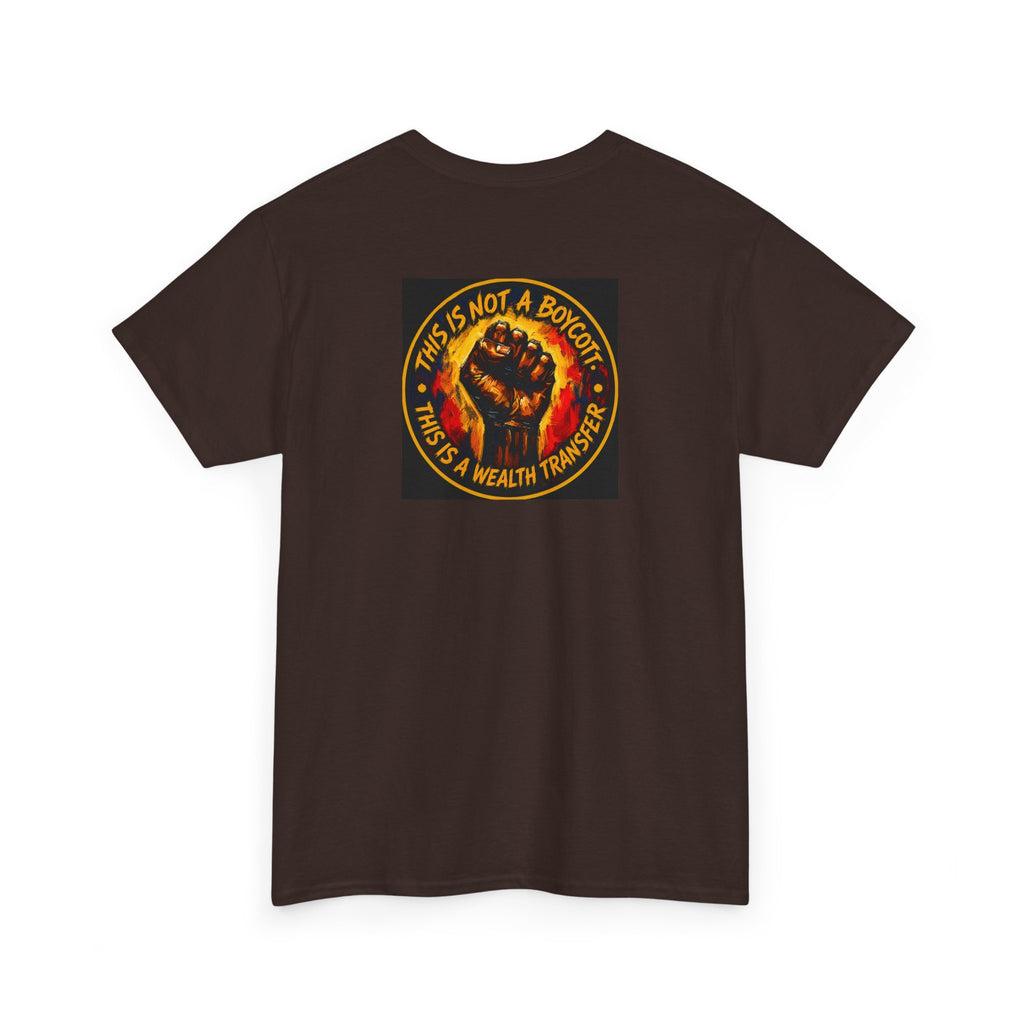 Black Power T‑Shirt — 'This Is Not A Boycott, This Is A Wealth Transfer' Protest Tee
