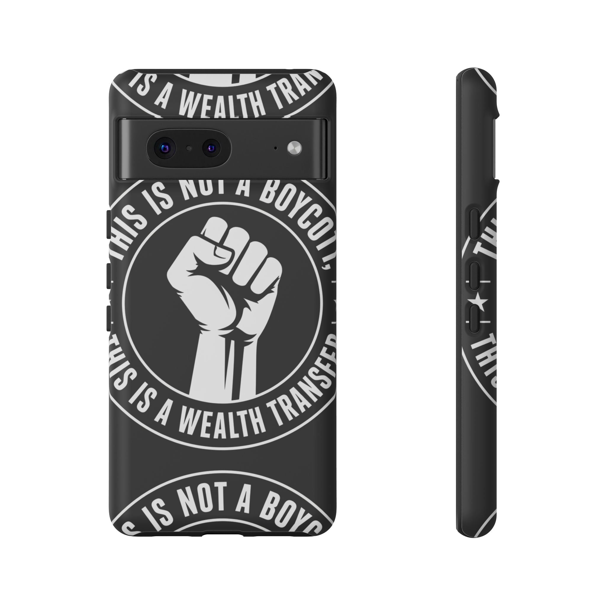 Tough Cases Phone Case — "This Is Not a Boycott, This Is a Wealth Transfer"