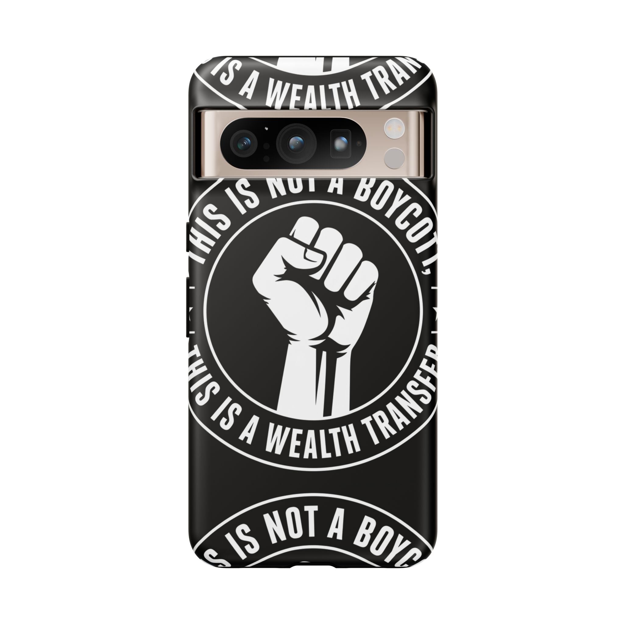 Tough Cases Phone Case — "This Is Not a Boycott, This Is a Wealth Transfer"