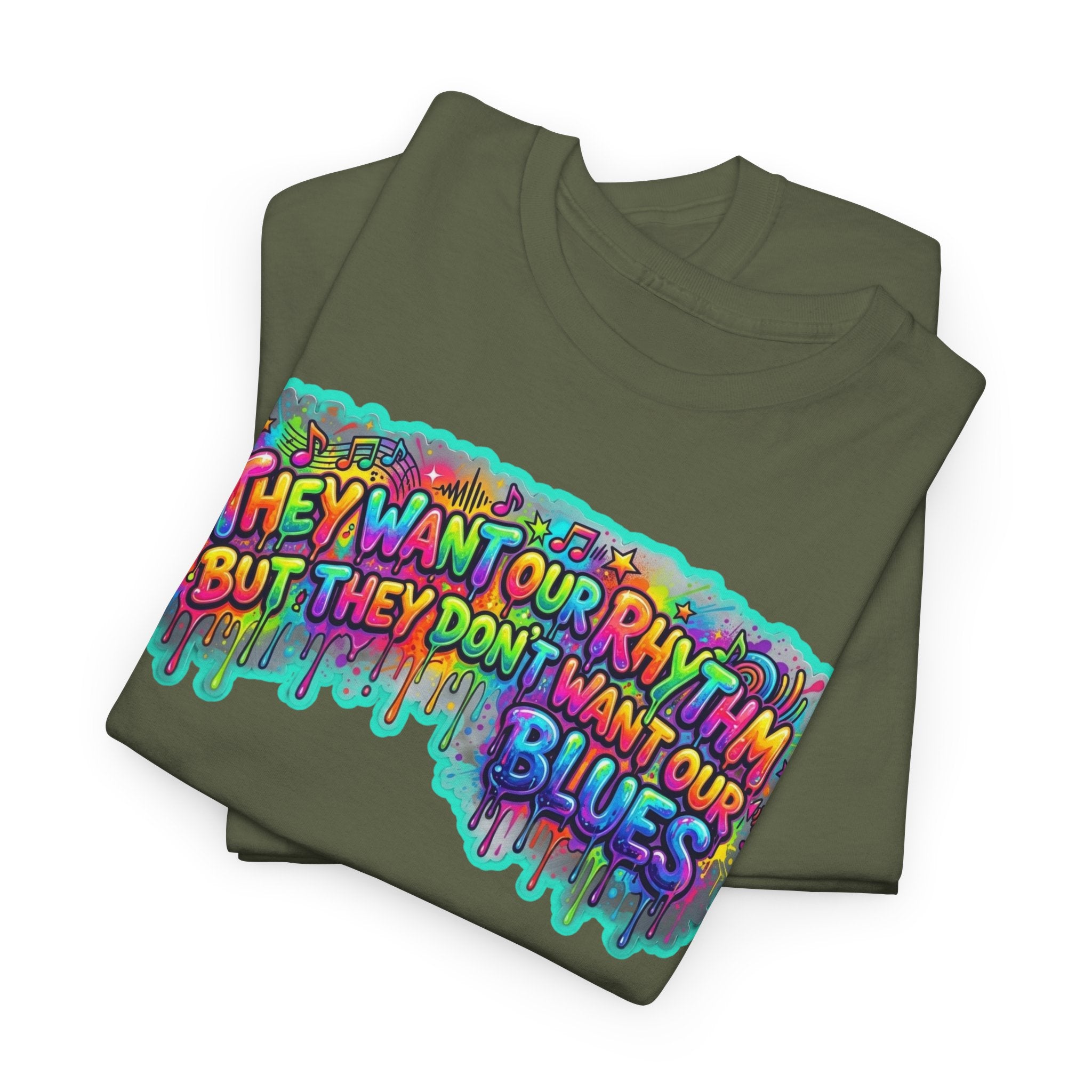 Music Vibes Tee — “They Want Our Rhythm But They Don’t Want Our Blues” Psychedelic Drip Note T-Shirt