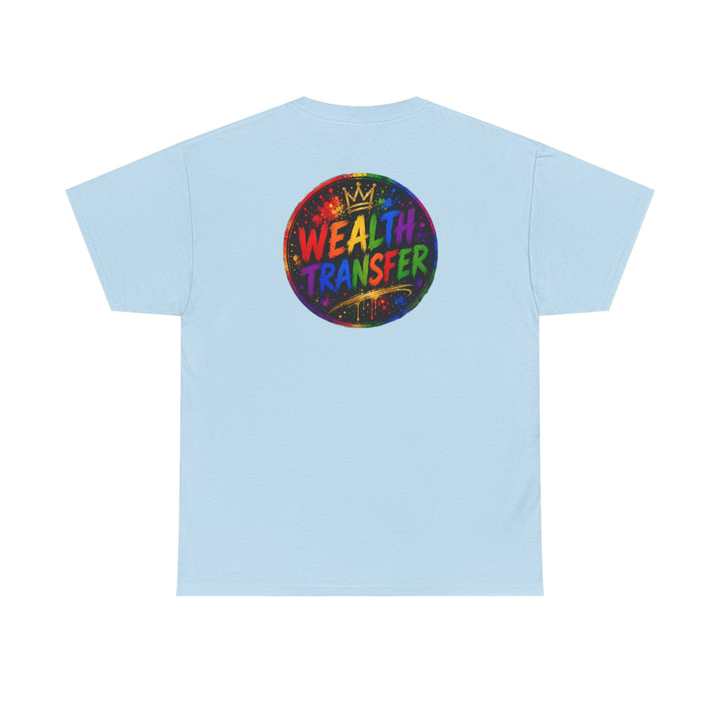 Wealth Transfer T-Shirt — Rainbow Graffiti Design (Back Fist Emblem)