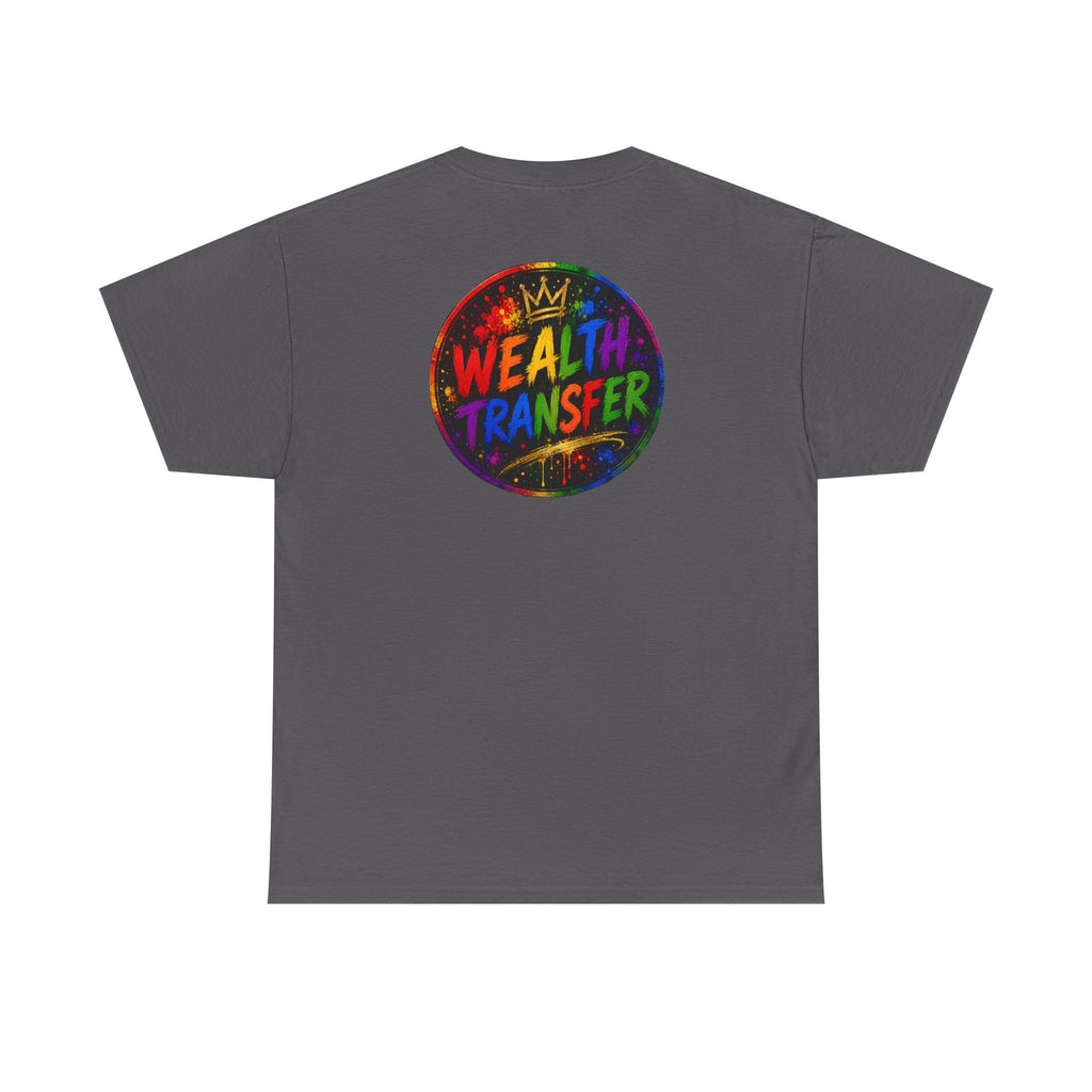 Wealth Transfer T-Shirt — Rainbow Graffiti Design (Back Fist Emblem)