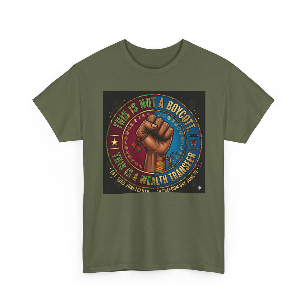 Political Activist Tee — "This Is Not a Boycott, This Is a Wealth Transfer" Fist Graphic Shirt