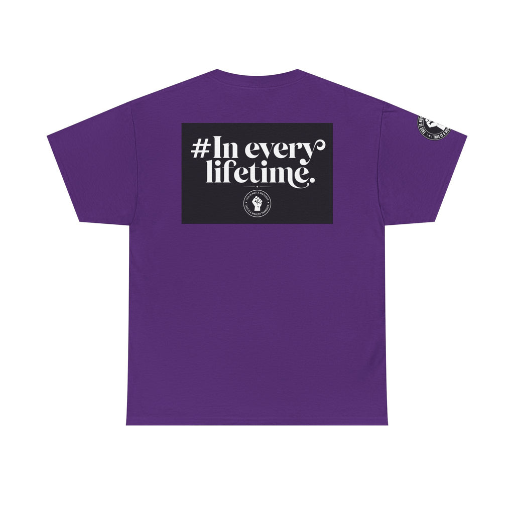 Political Protest Tee — “This Is Not a Boycott, This Is a Wealth Transfer” Shirt (Back: #InEveryLifetime)