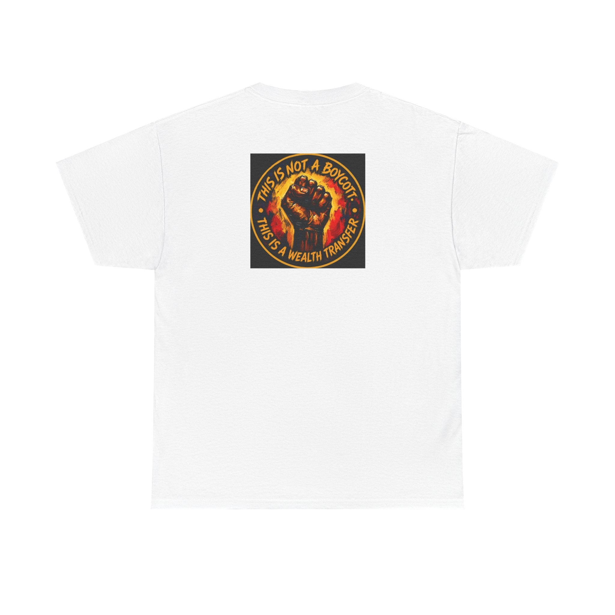 Black Power T‑Shirt — 'This Is Not A Boycott, This Is A Wealth Transfer' Protest Tee