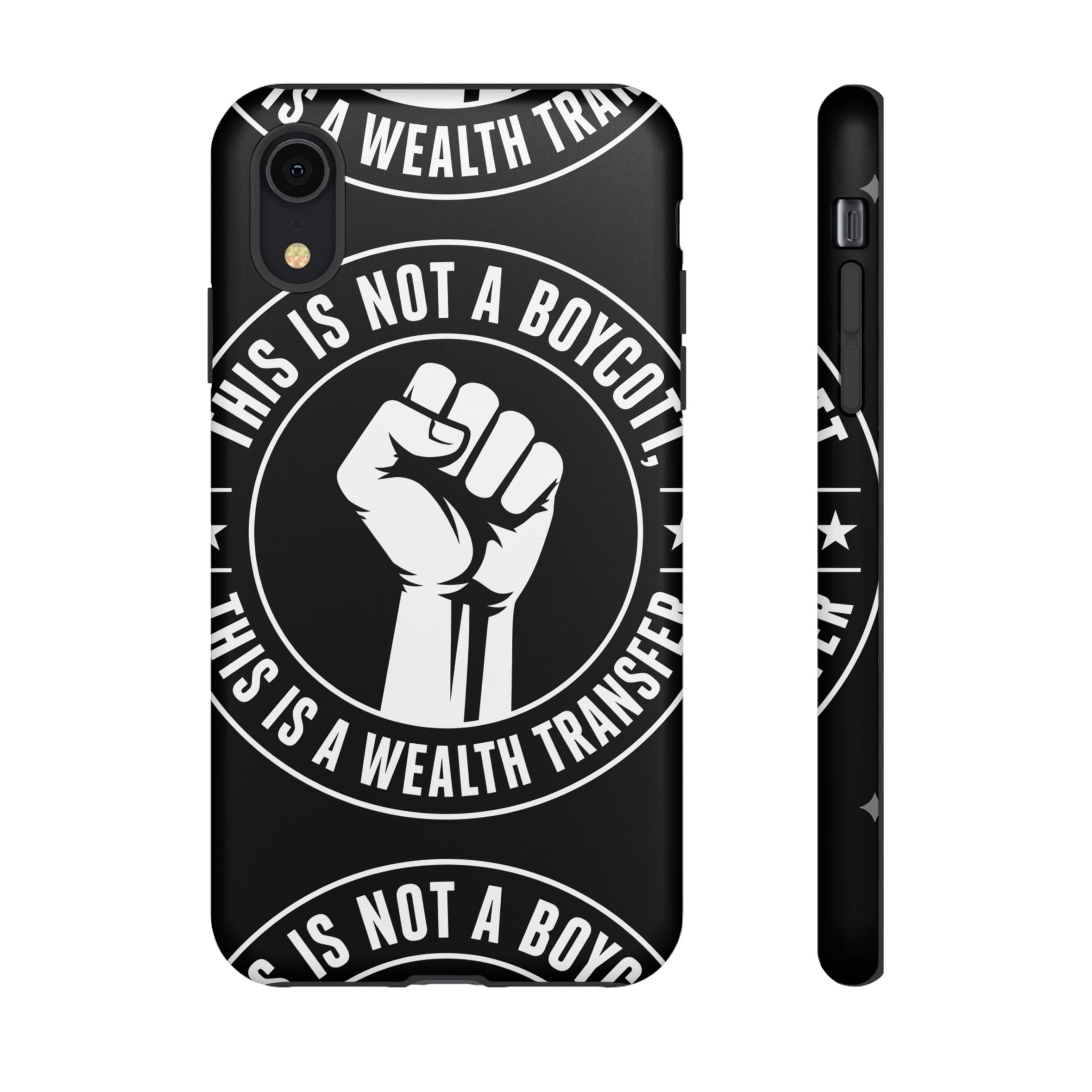 Tough Cases Phone Case — "This Is Not a Boycott, This Is a Wealth Transfer"