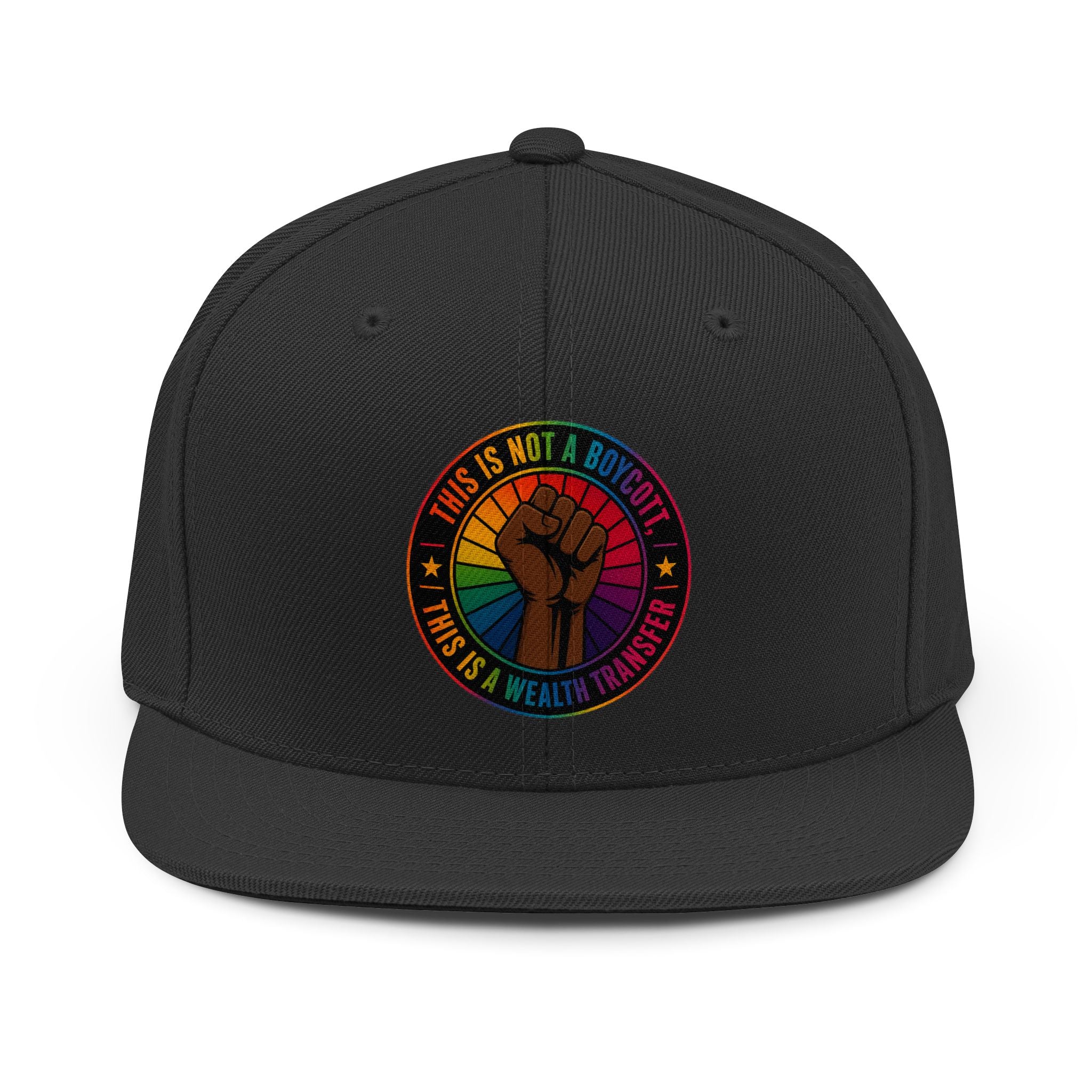 Copy of Snapback Hat — "This Is Not A Boycott, This Is A Wealth Transfer" Fist Patch