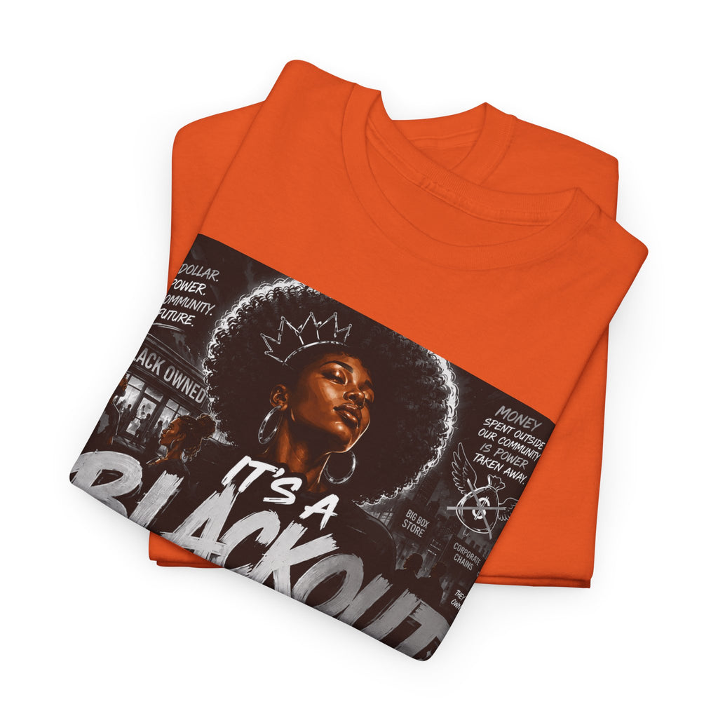 Blackout Protest T-Shirt — "It's a Blackout" Social Justice Tee