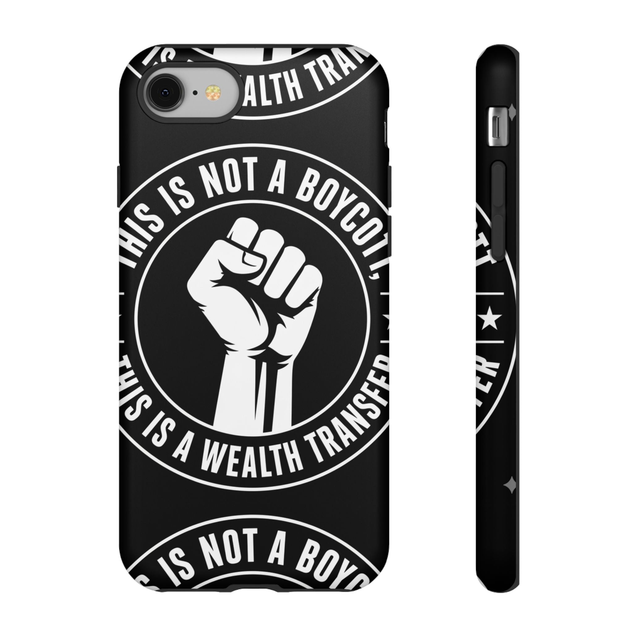 Tough Cases Phone Case — "This Is Not a Boycott, This Is a Wealth Transfer"