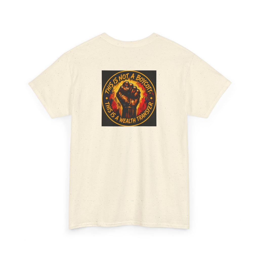 Black Power T‑Shirt — 'This Is Not A Boycott, This Is A Wealth Transfer' Protest Tee
