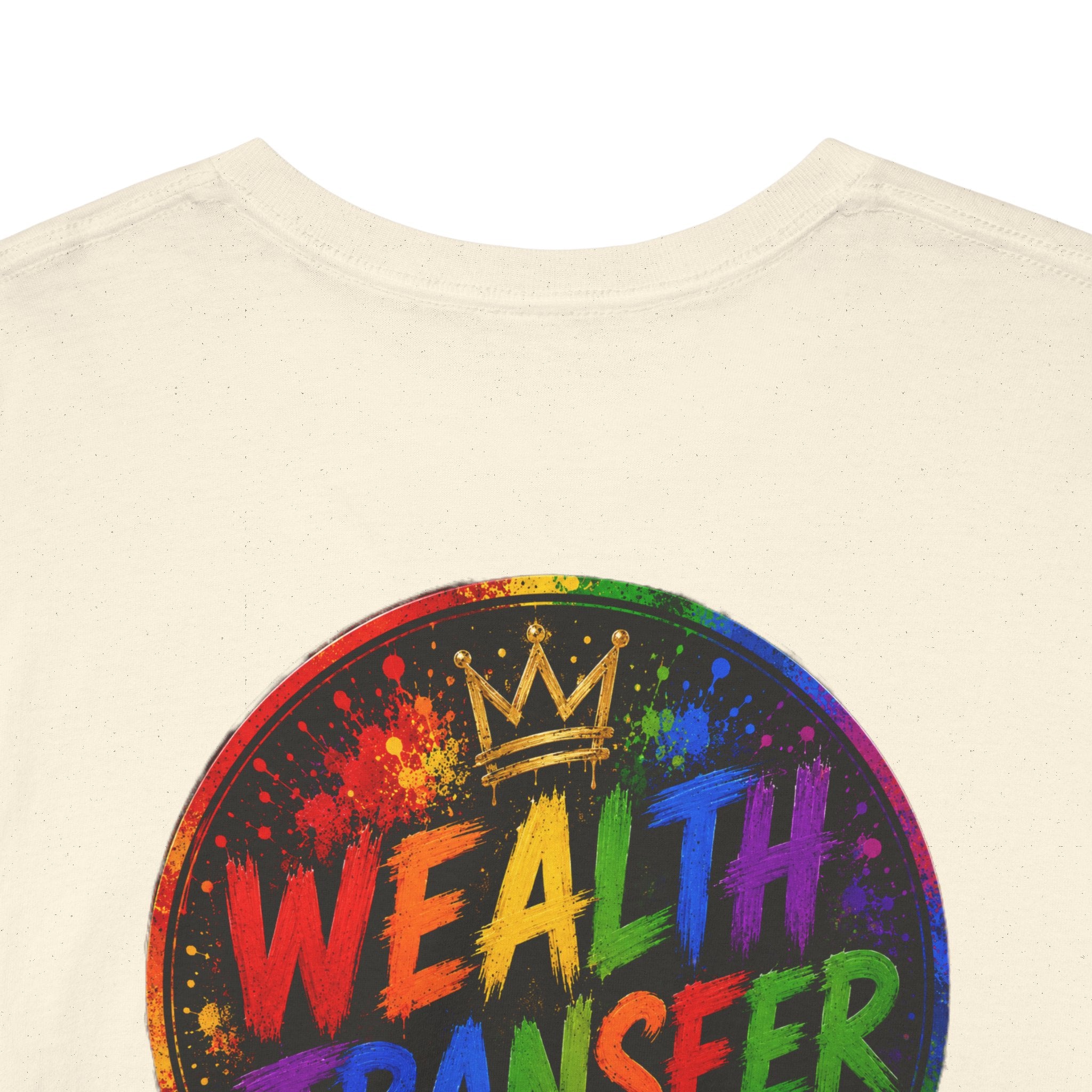 Wealth Transfer T-Shirt — Rainbow Graffiti Design (Back Fist Emblem)