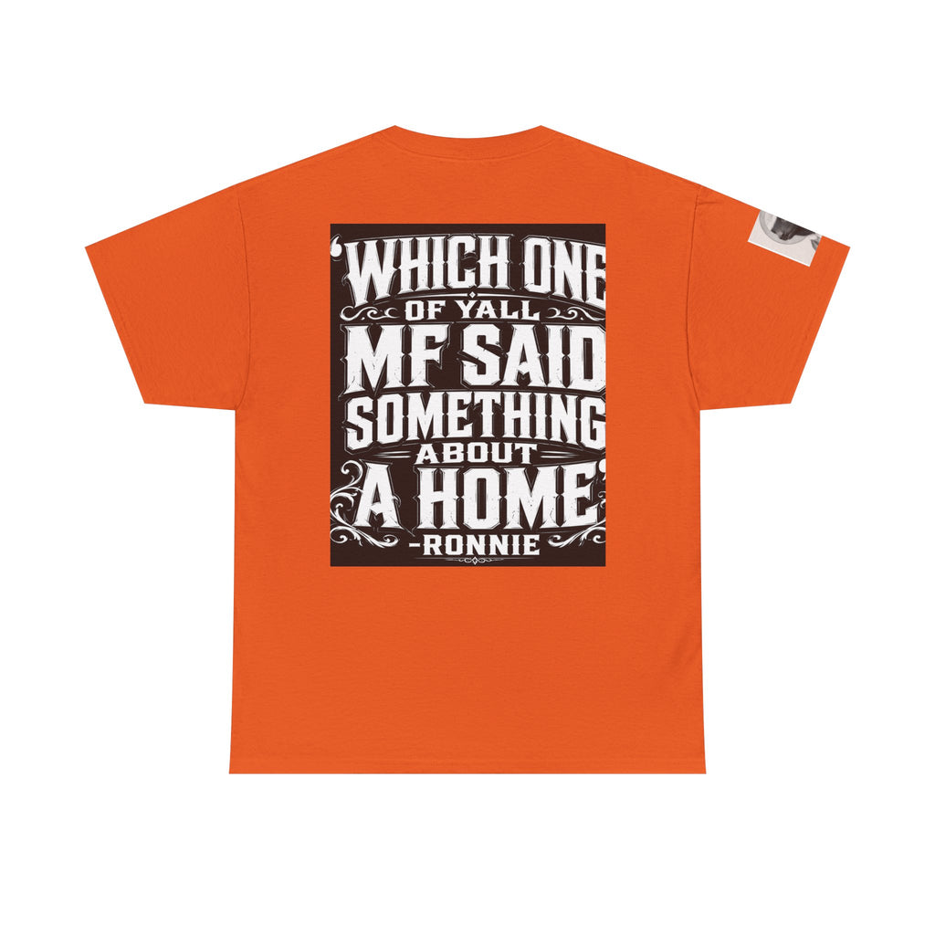 Badger Portrait Tee — "Which One of Y’all MF Said Something About a Home?" Graphic T‑Shirt