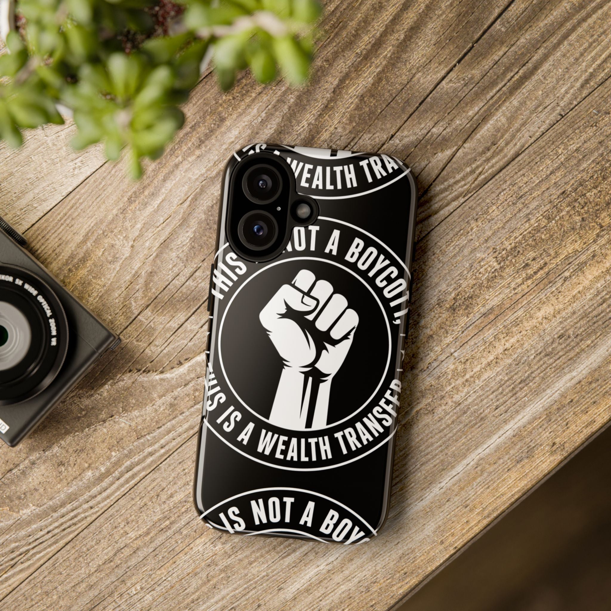 Tough Cases Phone Case — "This Is Not a Boycott, This Is a Wealth Transfer"