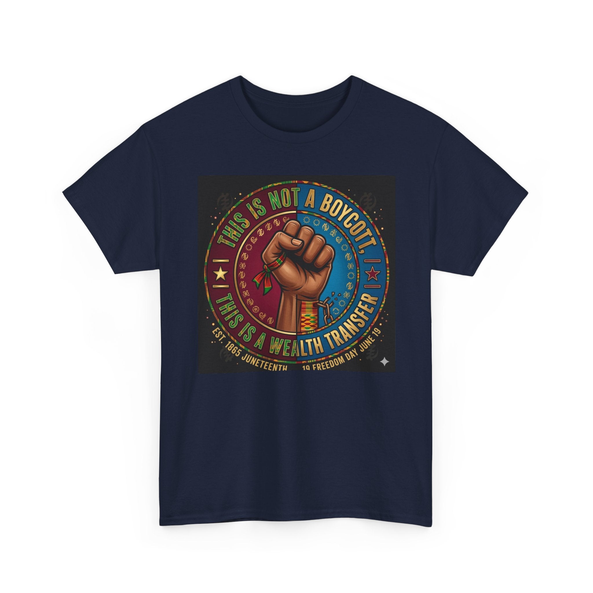 Political Activist Tee — "This Is Not a Boycott, This Is a Wealth Transfer" Fist Graphic Shirt