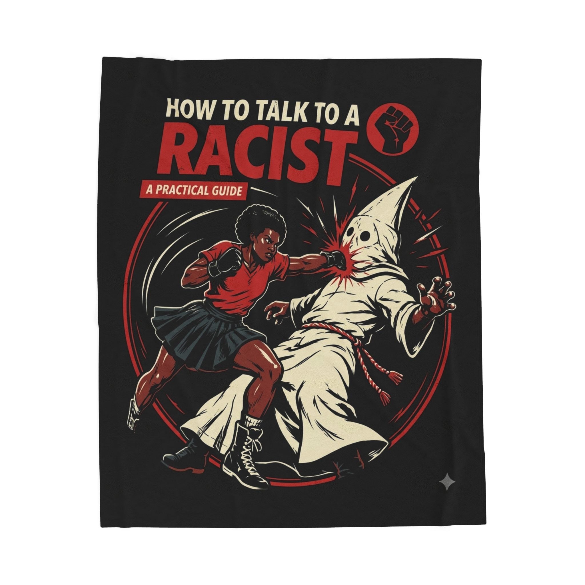 Velveteen Plush Blanket — "How to Talk to a Racist" Graphic Throw (Anti-Racism, Activist Gift)