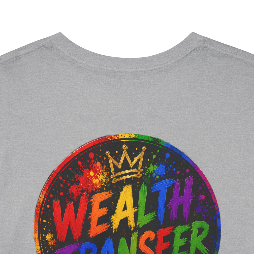 Wealth Transfer T-Shirt — Rainbow Graffiti Design (Back Fist Emblem)